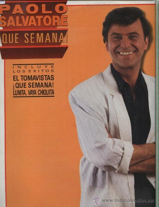 Discos de vinilo: Paolo Salvatore - &iexcl;Que Semana! - Foto 1