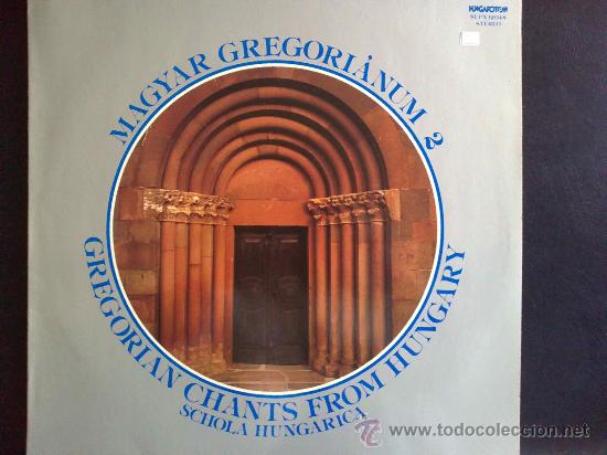 Dischi in vinile: MAGIAR GREGORIANO VOL 2 - CANTOS GREGORIANOS DE HUNGR&Iacute;A, SCHOLA HUNGARICA - LP