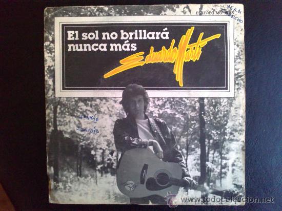 Discos de vinilo: EDUARDO MART&Iacute; - EL SOL NO BRILLAR&Aacute; NUNCA M&Aacute;S - SINGLE DE VINILO - Foto 1