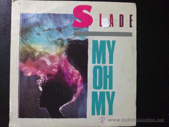 Discos de vinilo: SLADE - MY OH MY - SINGLE DE VINILO - Foto 1