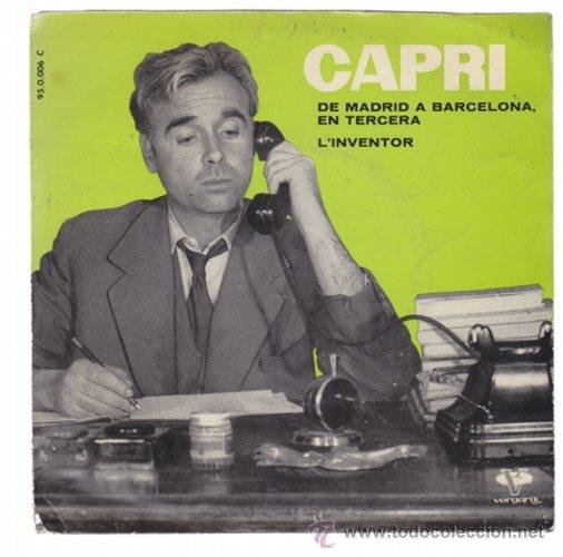 Discos de vinilo: CAPRI - SINGLE 7 - DE MADRID A BARCELONA EN TERCERA - Foto 1