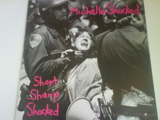 Discos de vinilo: MICHELLE SHOCKED SHORT SHARP SHOCKED - Foto 1