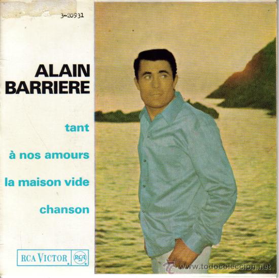 Dischi in vinile: ALAIN BARRIERE-TANT + A NOS AMOURS + LA MAISON VIDE + CHANSON EP 1965 SPAIN