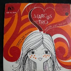 Discos de vinilo: SINGLE MARCUS TRO // WHAT´S THE MATTER, LITTLE GIRL - NEVER LET ME GO. Lote 31010069