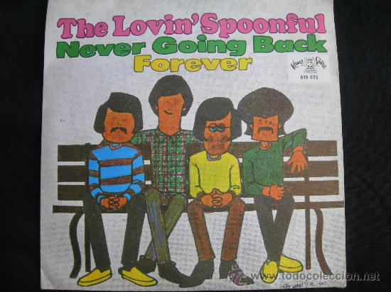 Discos de vinilo: SINGLE THE LOVIN&acute; SPOONFUL // NEVER GOING BACK - FOREVER - Foto 1