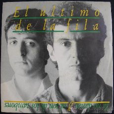 Discos de vinilo: SINGLE EL ULTIMO DE LA FILA // YA NO DANZO AL SON DE LOS TAMBORES. Lote 31276489