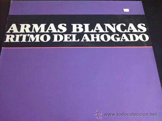 Discos de vinilo: ARMAS BLANCAS - RITMO DEL AHOGADO - MAXI SINGLE - Foto 1