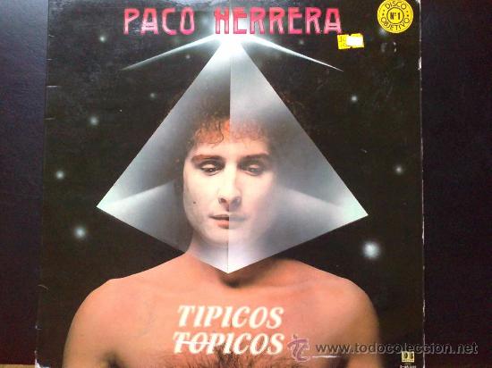 Discos de vinilo: PACO HERRERA - T&Iacute;PICOS T&Oacute;PICOS - CON MIEMBROS DE ICEBERG - LP DE VINILO - Foto 1