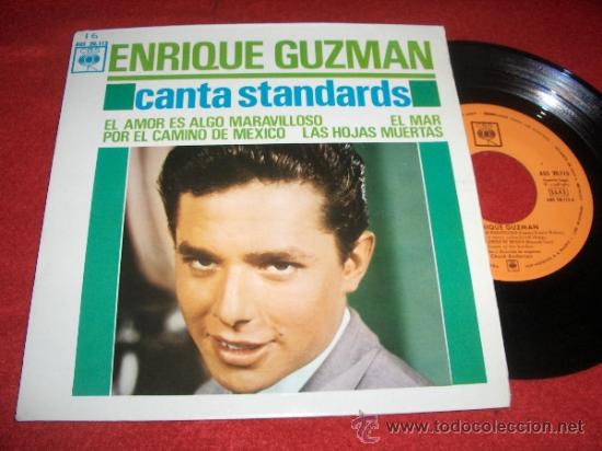 Discos de vinilo: ENRIQUE GUZMAN El amor es algo maravilloso /El mar ..+2 7&rdquo; EP 1963 CBS CANTA STANDARDS