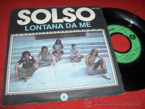 Disques de vinyle: SOLSO Juliana/Lontana da me 7&rdquo; SINGLE 1977 Carisima FRANCIA