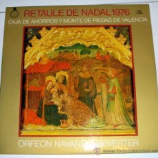 Discos de vinilo: ORFEON NAVARRO REVERTER. RETAULE DE NADAL 1976 .CAJA AHORROS Y MP DE VALENCIA