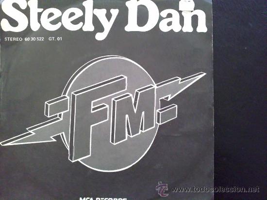 Discos de vinilo: STEELY DAN - FM - SINGLE ESPA&Ntilde;A - Foto 1