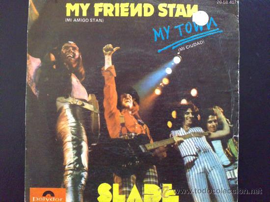 Discos de vinilo: SLADE - MY FRIEND STAN - SINGLE ESPA&Ntilde;A - Foto 1