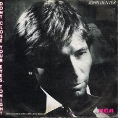 Discos de vinilo: JOHN DENVER - DON'T CLOSE YOUR EYES, TONIGHT / A WILD HEART LOOKING FOR HOME - SINGLE 1985 PROMO