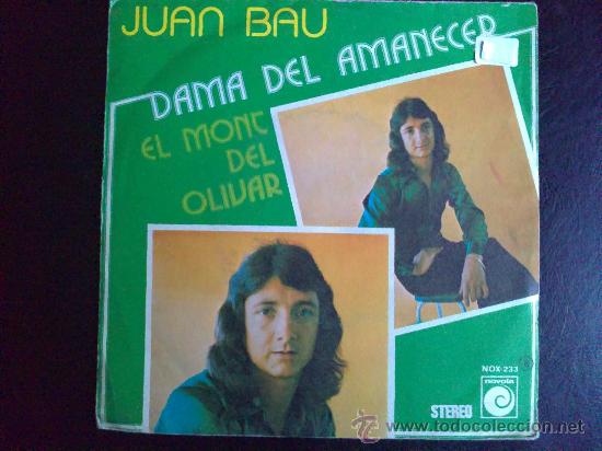 Discos de vinilo: JUAN BAU, DAMA DEL AMANECER - SINGLE - Foto 1