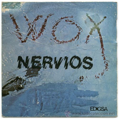 Discos de vinilo: WOX - NERVIOS - SINGLE SPAIN 1982 - EDIGSA 01S0433 - Foto 1