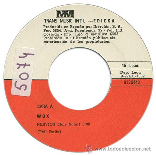 Discos de vinilo: WOX - NERVIOS - SINGLE SPAIN 1982 - EDIGSA 01S0433 - Foto 3
