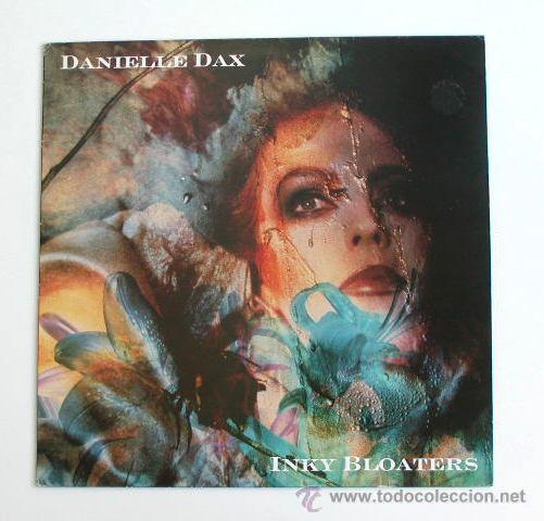 Discos de vinilo: DANIELLE DAX - Inky bloaters (LP) - Foto 1