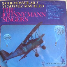 Discos de vinilo: LP - THE JOHNNY MANN SINGERS - PODEMOS VOLAR Y CADA VEZ MAS ALTO. Lote 403315939
