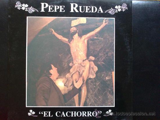 Discos de vinilo: PEPE RUEDA EL CACHORRO - LP - Foto 1