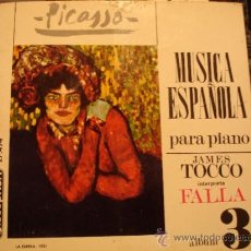Discos de vinilo: MUSICA ESPAÑOLA PARA PIANO - JAMES TOCCO INTERPRETA A FALLA - ALBUM 3 - DISCOPHON - SERIE PICASSO