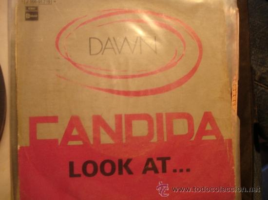 Discos de vinilo: DAWN LOOK AT/CANDIDA  1970 - Foto 1
