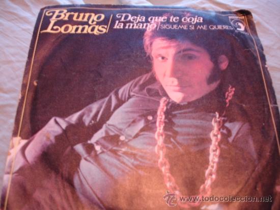 Discos de vinilo: BRUNO LOMAS  DEJA QUE TE COJA LA MANO - Foto 1