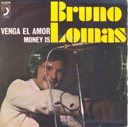 Discos de vinilo: BRUNO LOMAS - VENGA EL AMOR - SINGLE RARO DE VINILO C- 58 - Foto 1