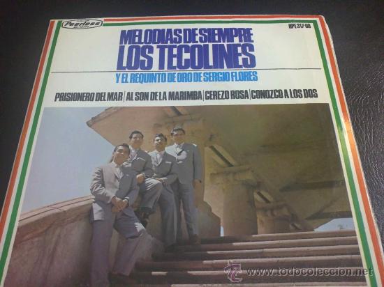 Disques de vinyle: LOS TECOLINES Y EL REQUINTO DE ORO DE SERGIO FLORES - MELOD&Iacute;AS DE SIEMPRE - EP