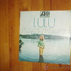 Discos de vinilo: LULU. OH ME, OH MY (ESTOY LOCO POR TI ) / BARRE TU PUERTA DE SERVICIO. ATLANTIC 1969. Lote 31752379