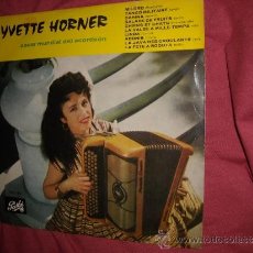 Discos de vinilo: YVETTE HORNER OSCAR MUNDIAL DEL ACORDEON LP 25 CM 10 PULGADAS 1961 PATHE