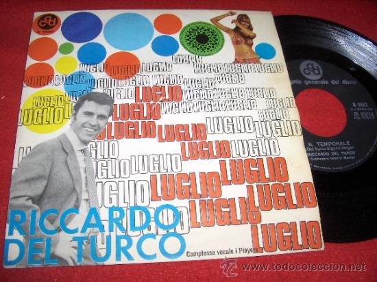 Vinyl-Schallplatten: RICCARDO DEL TURCO Luglio / Il temporale 7&rdquo; SINGLE 1968 Compagnia Generale del disco ITALIA ITALY