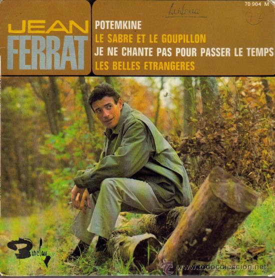 Disques de vinyle: JEAN FERRAT-POTEMKINE + LE SABRE ET LE GOUPILLON + JE NE CHANTE PAS POUR PASSER LE TEMPS +