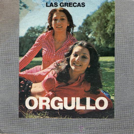 Discos de vinilo: SINGLE - LAS GRECAS - ORGULLO - CBS - A&Ntilde;O 1974. - Foto 1