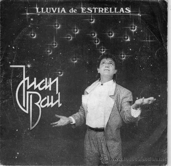 Discos de vinilo: SINGLE - JUAN BAU - &rdquo;LLUVIA DE ESTRELLAS&rdquo;. - Foto 1
