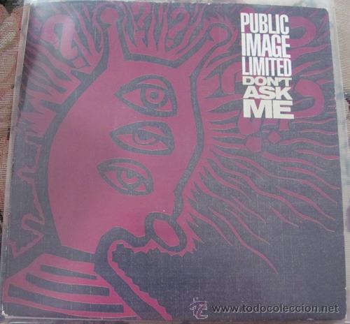Discos de vinilo: PUBLIC IMAGE LIMITED - DONT ASK ME - SINGLE 1990 - Foto 2