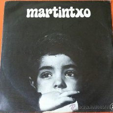 Discos de vinilo: TXOMIN ARTOLA MARTINTXO SINGLE XOXOA 1979 (TXOMIN ARTOLA-SARA SOTO- BASTERRETXEA....). Lote 77456983