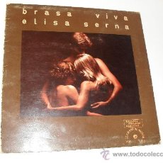 Discos de vinilo: ELISA SERNA / BRASA VIVA / LE CHANT DU MONDE