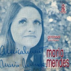 Discos de vinilo: MARÍA MENDES - SINGLE VINILO 7'’ - AUTOGRAFIADO - EDITADO EN FRANCIA - COIMBRA + GIRASSOL