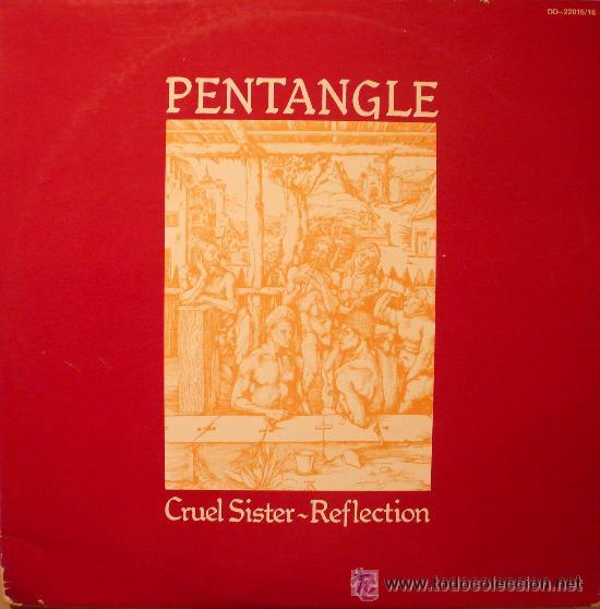 PENTANGLE - CRUEL SISTER / REFLECTION - DOBLE ALBUM GUIMBARDA - LIBRETO INCLUIDO (Música - Discos - LP Vinilo - Country y Folk)