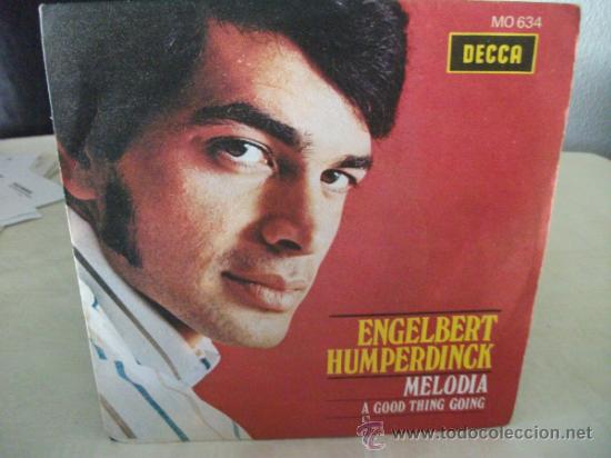 Discos de vinilo: SINGLE ENGELBERT HUMPERDINCK, MELODIA / A GOOD THING GOING, A&Ntilde;O 1968 - Foto 1