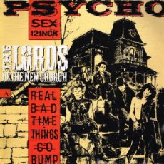 Discos de vinilo: THE LORDS OF THE NEW CHURCH - PSYCHO SEX 12 INCH - MAXISINGLE 1987