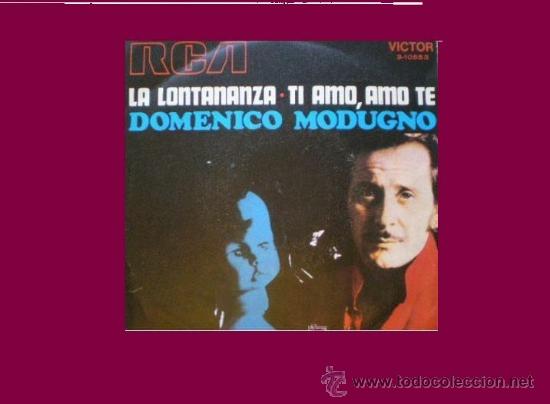 Discos de vinilo: DOMENICO MODUGNO SINGLE LA LONTANANZA RCA  1970 SPA - Foto 1