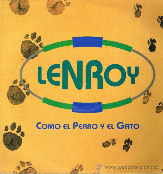 Discos de vinilo: Lenroy - Como el perro y el gato (2 versiones) / B&uacute;scame - MaxiSingle 1993 - Foto 1