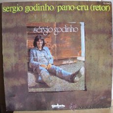 Discos de vinilo: SERGIO GODINHO /PANO-CRU ---- SAME
