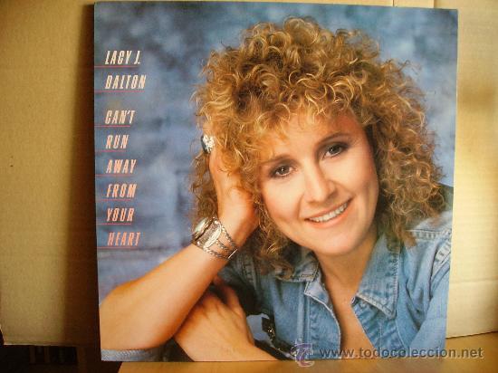 Discos de vinilo: LACY J.DALTON ---- CAN&uml;T RUN AWAY FROM YOUR HEART