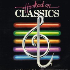 Discos de vinil: LOUIS CLARK - HOOKED ON CLASSICS. THE ALBUM - LP 1981 - EDICION USA. Lote 32321586