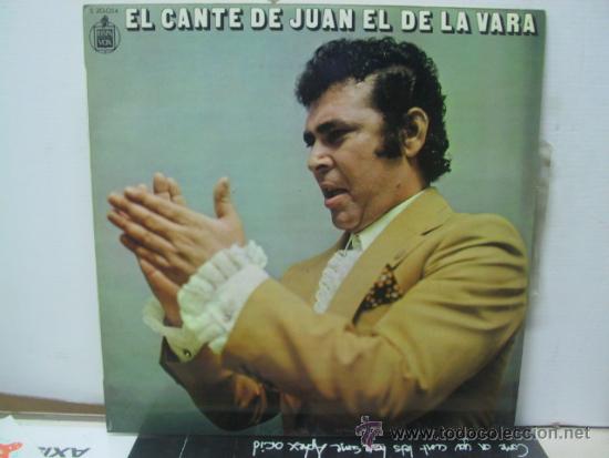 Discos de vinilo: JUAN EL DE LA VARA - EL CANTE DE... - HISPAVOX 1978 - Foto 1
