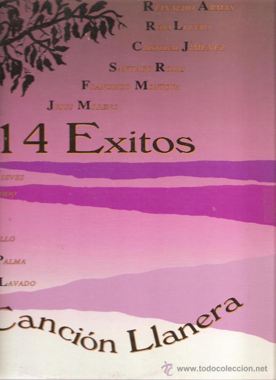 Vinyl records: LP 14 EXITOS DE LA CANCION LLANERA (REINALDO ARMAS, REINA LUCERO, CESAR LAVADO, ETC )