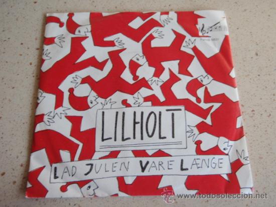 Discos de vinilo: LILHOLT  ( LAD JULEN VARE LAENGE - FAR OG SA MIG )  HOLANDA   SINGLE45  PANFARE